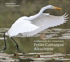 Kostbarkeiten der Petite Camargue Alsacienne. Tr&eacute;sors de la Petite Camargue Alsacienne
