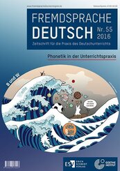 Fremdsprache Deutsch  -  - Heft 55 (2016): Phonetik in der Unterrichtspraxis.Nr.55