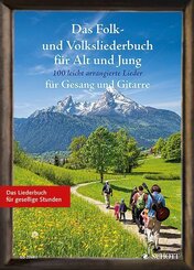 Das Folk- und Volksliederbuch f&uuml;r Alt und Jung, Gesang und Gitarre