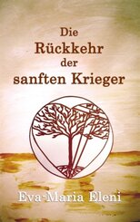 Die R&uuml;ckkehr der sanften Krieger
