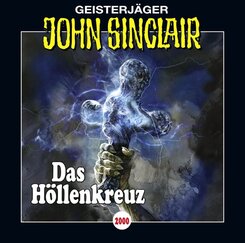 John Sinclair - Das H&ouml;llenkreuz,2 Audio-CDs
