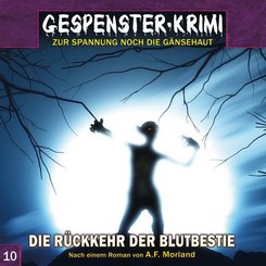 Gespenster-Krimi - Die R&uuml;ckkehr der Blutbestie,1 Audio-CD