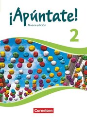 &iexcl;Ap&uacute;ntate! - Spanisch als 2. Fremdsprache - Ausgabe 2016 - Band 2