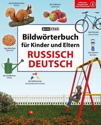 Bildw&ouml;rterbuch f&uuml;r Kinder und Eltern Russisch-Deutsch