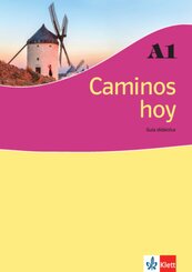Caminos hoy. Gu&iacute;a did&aacute;ctica A1