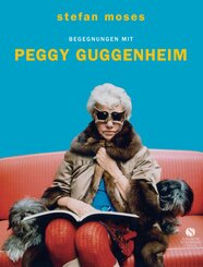 Begegnungen mit Peggy Guggenheim