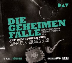 Die geheimen F&auml;lle - Auf den Spuren von Sherlock Holmes & Co,4 Audio-CDs