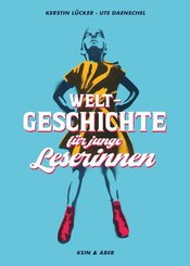Weltgeschichte f&uuml;r junge Leserinnen