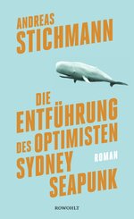 Die Entf&uuml;hrung des Optimisten Sydney Seapunk