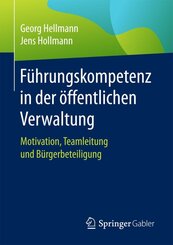 F&uuml;hrungskompetenz in der &ouml;ffentlichen Verwaltung