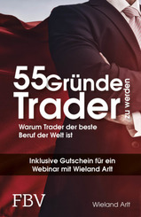 55 Gr&uuml;nde, Trader zu werden