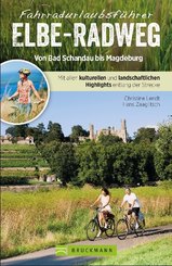 Fahrradurlaubsf&uuml;hrer Elbe-Radweg von Schmilka bis Tangerm&uuml;nde