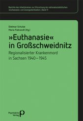 "Euthanasie" in Gro&szlig;schweidnitz