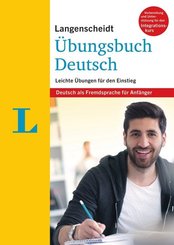 Langenscheidt &Uuml;bungsbuch Deutsch - Deutsch als Fremdsprache f&uuml;r Anf&auml;nger