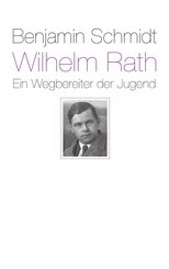 Wilhelm Rath - ein Wegbereiter der Jugend