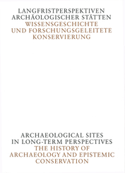 Langfristperspektiven arch&auml;ologischer St&auml;tten