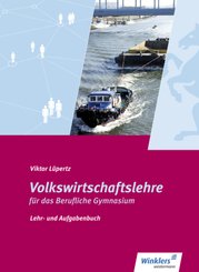 Volkswirtschaftslehre f&uuml;r das Berufliche Gymnasium