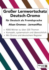 Gro&szlig;er Lernwortschatz Deutsch-Oromo f&uuml;r Deutsch als Fremdsprache
