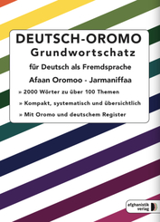 Deutsch-Oromo Grundwortschatz f&uuml;r Deutsch als Fremdsprache