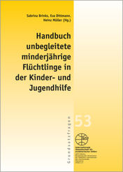 Handbuch unbegleitete minderj&auml;hrige Fl&uuml;chtlinge in der Kinder- und Jugendhilfe