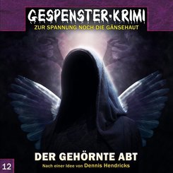 Gespenster-Krimi - Der geh&ouml;rnte Abt,1 Audio-CD