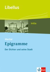 Martial: Epigramme. Der Dichter und die Stadt, m. 1 Beilage