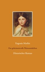 Das geheimnisvolle Waisenm&auml;dchen