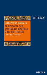 Expositio in Boethii. De trinitate - Kommentar zum Traktat des Boethius. &Uuml;ber die Trinit&auml;t