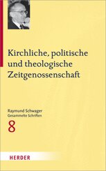 Raymund Schwager Gesammelte Schriften