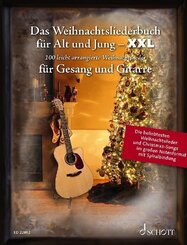 Das Weihnachtsliederbuch f&uuml;r Alt und Jung - XXL