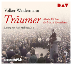 Tr&auml;umer - Als die Dichter die Macht &uuml;bernahmen,4 Audio-CDs