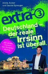 extra 3. Deutschland - der reale Irrsinn ist &uuml;berall