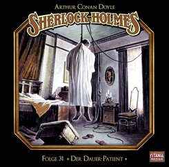 Sherlock Holmes - Der Dauer-Patient,1 Audio-CD