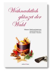 Weihnachtlich gl&auml;nzet der Wald