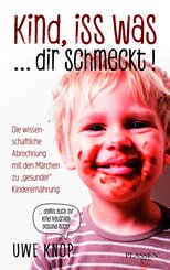 Kind, iss was ... dir schmeckt!