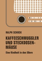 Kaffeeschmuggler und Steckdosenm&auml;use