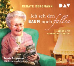 Ich seh den Baum noch fallen. Renate Bergmanns Weihnachtsabenteuer,1 Audio-CD