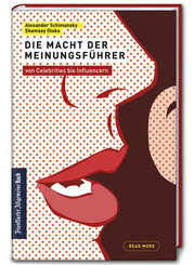 Die Macht der Meinungsf&uuml;hrer