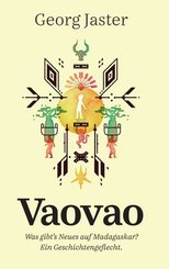 Vaovao - Was gibt's Neues auf Madagaskar?