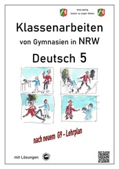 Deutsch 5, Klassenarbeiten von Gymnasien in NRW mit L&ouml;sungen