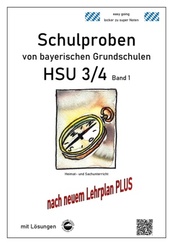 Schulproben von bayerischen Grundschulen - HSU 3/4 mit L&ouml;sungen.Bd.1