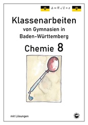 Chemie 8, Klassenarbeiten von Gymnasien in Baden-W&uuml;rttemberg mit L&ouml;sungen
