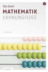 Mathematik f&uuml;r Ahnungslose
