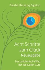Acht Schritte zum Gl&uuml;ck - Neuausgabe