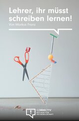 Lehrer, ihr m&uuml;sst schreiben lernen!