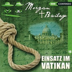 Morgan & Bailey - Einsatz im Vatikan,1 Audio-CD