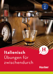 Italienisch - &Uuml;bungen f&uuml;r zwischendurch
