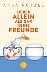 Lieber allein als gar keine Freunde
