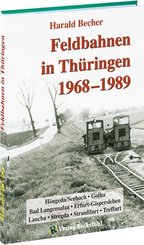 Feldbahnen in Th&uuml;ringen 1968-1989