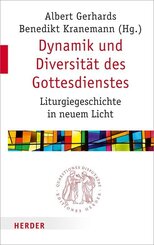 Dynamik und Diversit&auml;t des Gottesdienstes
